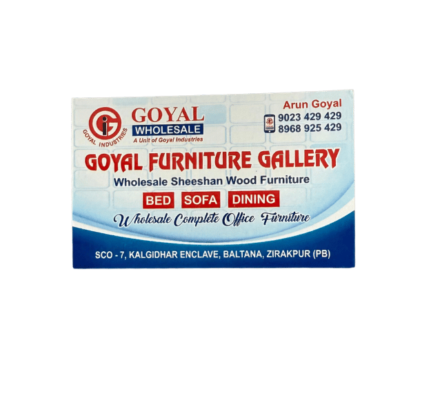 Goyal Furniture Gallery